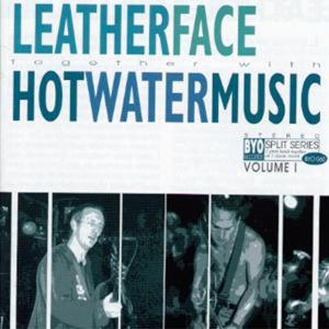 LEATHERFACE/HOT WATER MUS