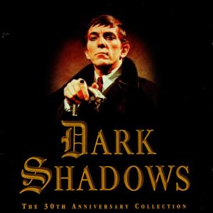 Dark Shadows - 30th Anniversar