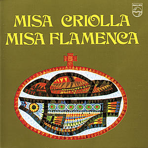 Misa Criolla & Misa Flamenca