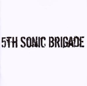 FIFTH SONIC BRIGADE