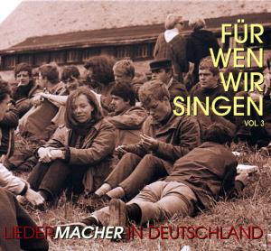 FUR WEN WIR SINGEN VOL.3