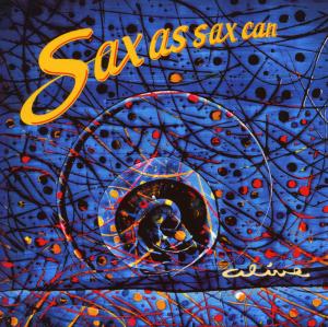 SAX AS SAX CAN - ALIVE