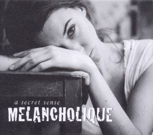 MELANCHOLIQUE