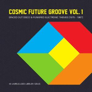 COSMIC FUTURE GROOVE 1