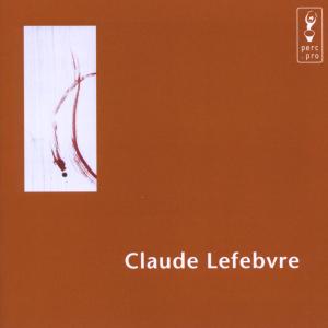 CLAUDE LEFEBVRE-KOMPONIST