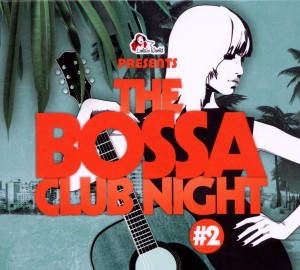 BOSSA CLUB NIGHT 2