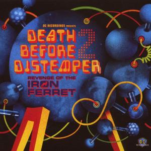 DEATH BEFORE DISTEMPER II