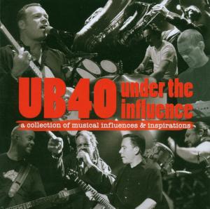 UNDER THE INFLUENCE:UB40