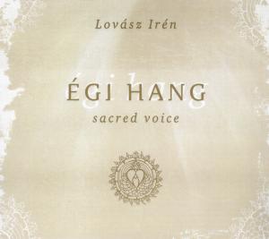 SACRED VOICE/EGI HANG