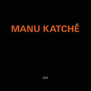 MANU KATCHE