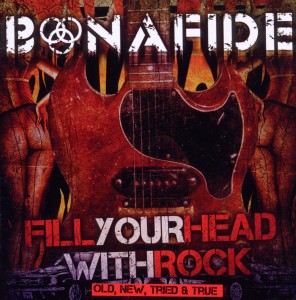 FILL YOUR HEAD WITH ROCK