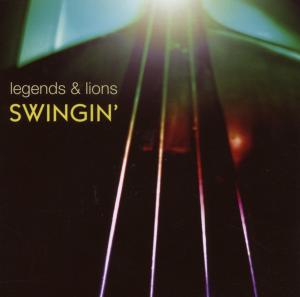 LEGENDS & LIONS:SWINGIN