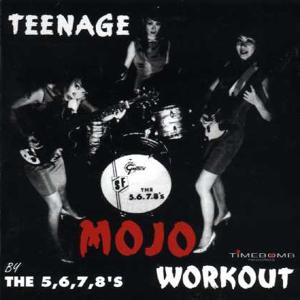 TEENAGE MOJO WORKOUT