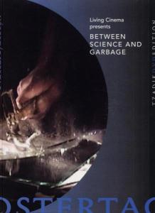 BETWEEN SCIENCE & GARBAGE