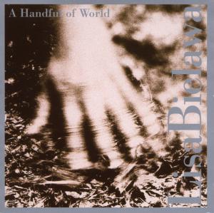 HANDFUL OF WORLD