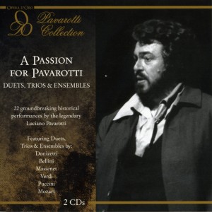 A PASSION FOR PAVAROTTI:D