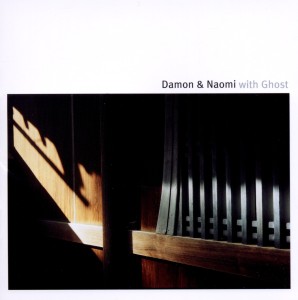 DAMON & NAOMI.. -REISSUE-