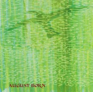 AUGUST BORN