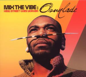 MIX THE VIBE-OSUNLADE