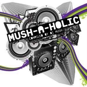 MUSH-A-HOLIC -9TR-