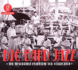 Big Band Jazz - Absolutely Ess