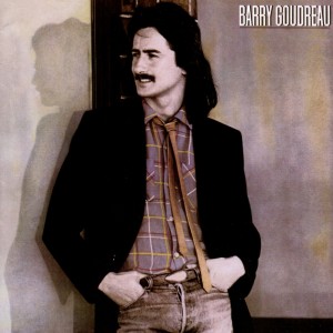 BARRY GOUDREAU -REMAST-