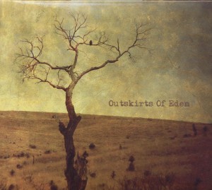 OUTSKIRTS OF EDEN