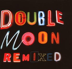 DOUBLEMOON REMIXED -15TR-