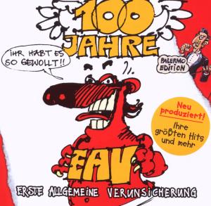 100 Jahre Eav ...Ihr Habt Es S