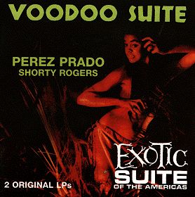 VOODOO SUITE/EXOTIC SUITE